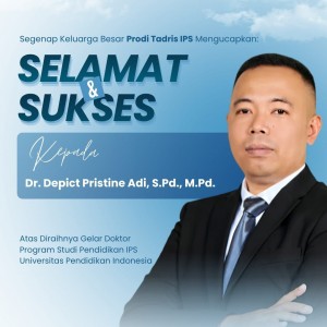 Civitas Akademika Tadris IPS FTIK UIN KHAS Jember Ucapkan Selamat kepada Dr. Depict Pristine Adi, M.Pd